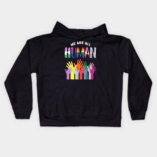 We Are All Human LGBTQ Gay Pride Month Ally Flag Kids Hoodie